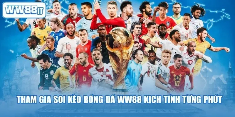 Tham gia soi kèo bóng đá WW88 kịch tính từng phút